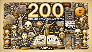 200 Fun and Strange Laws and Customs Trivia – Play the Quiz Online