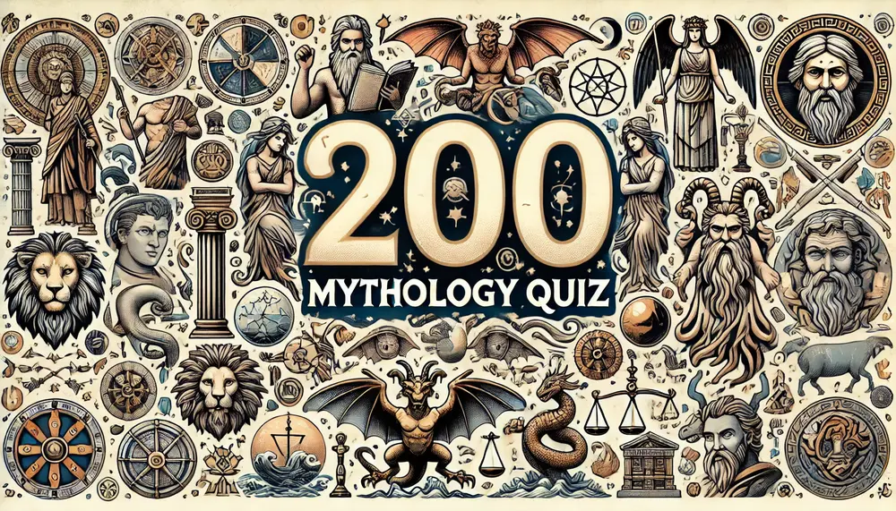 200 Mythology and Folklore Quiz – Easy and Hard Questions