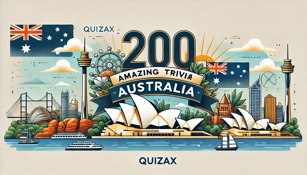 Australia History: 200 Amazing Trivia Questions