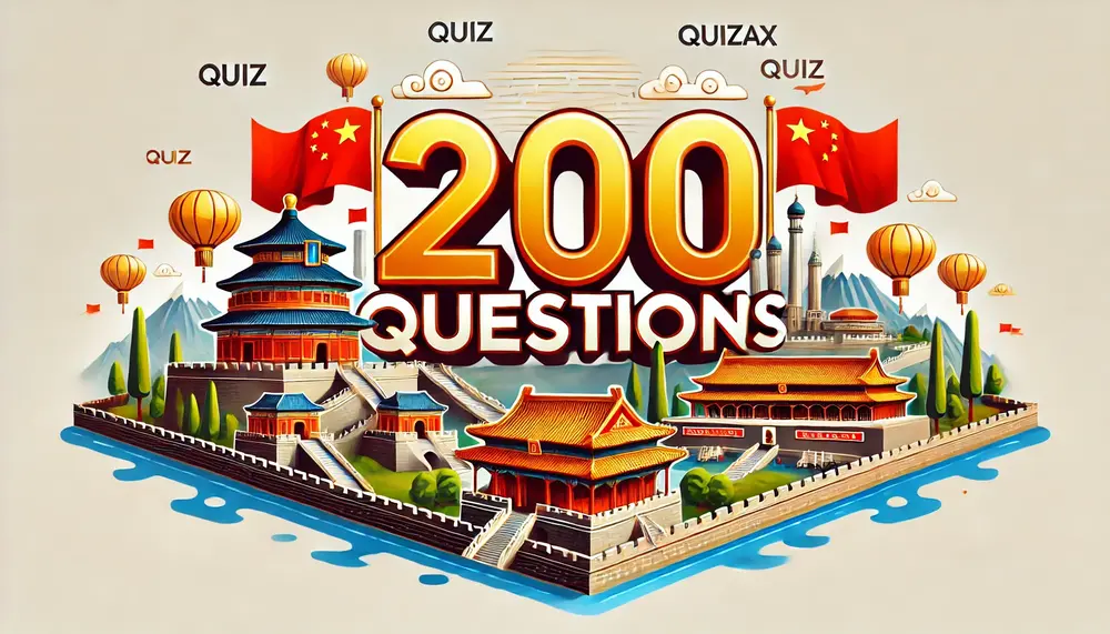 200 China History Trivia Questions and Answers – Test Your Knowledge Now!