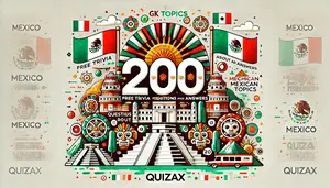 200 Mexico History Trivia Questions and Answers