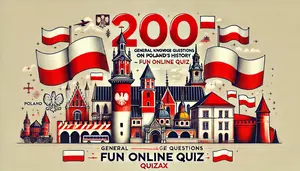 200 Poland History Questions and Answers – Fun Online Quiz