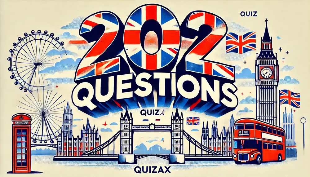 200 UK History Trivia Questions and Answers – Test Your Knowledge of the United Kingdom